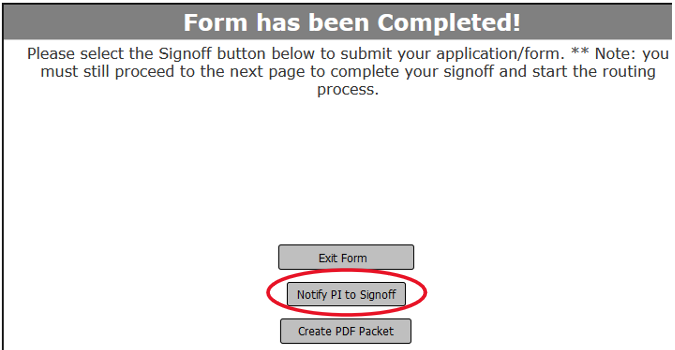 Three buttons with a button titled "Notify PI to Signoff" highlighted.